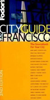 Paperback Fodor's CITYGUIDE San Francisco, 2nd Edition: The Ultimate Sourcebook for City Dwellers Book