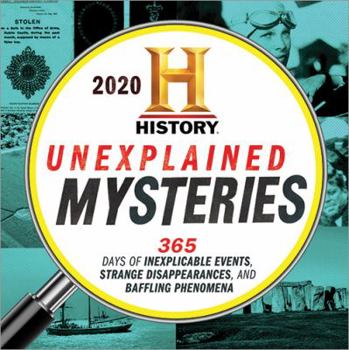 Calendar 2020 History Channel Unexplained Mysteries Boxed Calendar: 365 Days of Inexplicable Events, Strange Disappearances, and Baffling Phenomena Book
