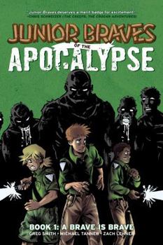 Hardcover Junior Braves of the Apocalypse Vol. 1, 1: A Brave Is Brave Book