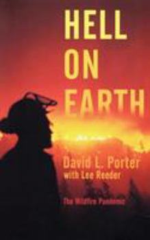 Paperback Hell on Earth: The Wildfire Pandemic Book