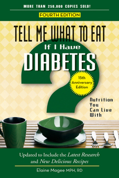 Tell Me What to Eat If I Have Diabetes (Nutrition You Can Live With) - Book  of the Tell Me What To Eat