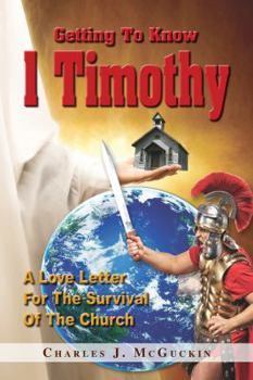 Paperback Getting To Know 1 Timothy Book