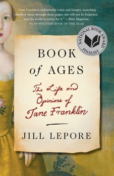 Paperback Book of Ages: The Life and Opinions of Jane Franklin Book