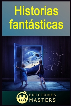 Paperback Historias fantásticas [Spanish] Book