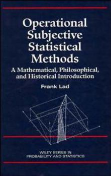 Hardcover Operational Subjective Statistical Methods: A Mathematical, Philosophical, and Historical Introduction Book