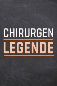Chirurgen Legende: Chirurg Punktraster Notizbuch, Notizheft oder Notizblock | 110  Seiten | Büro Equipment & Zubehör | Lustiges Geschenk zu Weihnachten oder Geburtstag (German Edition)