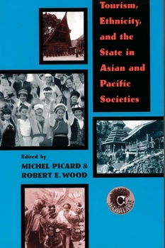 Paperback Tourism, Ethnicity, and the State in Asian and Pacific Societies Book