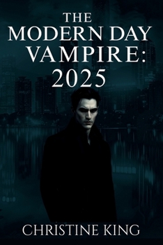Paperback The Modern Day Vampire: 2025: 2025: 2025: 2025: 2025: 2025 Book