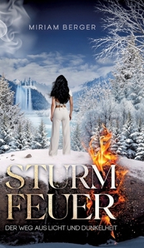 Hardcover Sturmfeuer: Der Weg aus Licht und Dunkelheit [German] Book