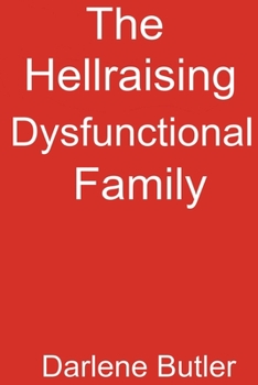 Paperback The Hellraising Dysfunctional Family Book