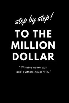 Paperback entrepreneur daily planner 2020 / to do list / journal / step by step to the million dollar: a gift for entrepreneurs, lined notebook, 120 pages 6x9, Book