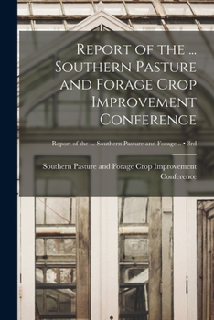 Paperback Report of the ... Southern Pasture and Forage Crop Improvement Conference; 3rd Book