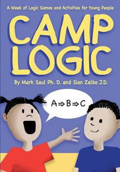 Paperback Camp Logic: A Week of Logic Games and Activities for Young People Book