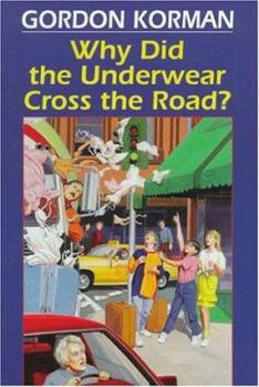 Hardcover Why Did the Underwear Cross the Road? Book