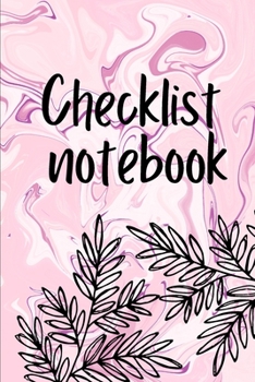 Paperback Checklist Notebook: To Do List Notebook, Daily and Weekly Planning, Productivity Journal Book