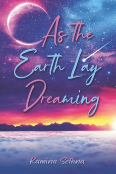 Paperback As the Earth Lay Dreaming Book