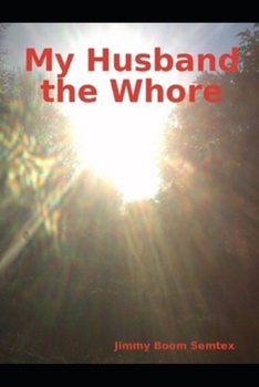 Paperback My Husband the Whore Book