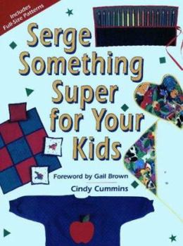 Paperback Serge Something Super for Your Kids Book