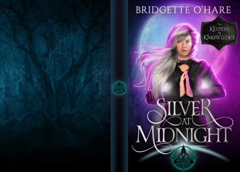 Paperback Silver at Midnight: A Paranormal Romance Urban Fantasy (The Keepers of Knowledge Series Book 5) (The Guardians of Marom: Book of Dreams) Book