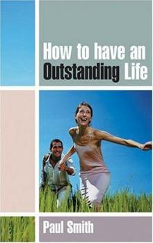 Paperback How to Have an Outstanding Life Book