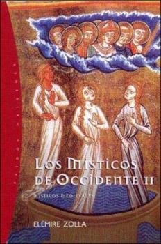 Paperback Los Misticos de Occidente II: Misticos Medievales (Spanish Edition) [Spanish] Book