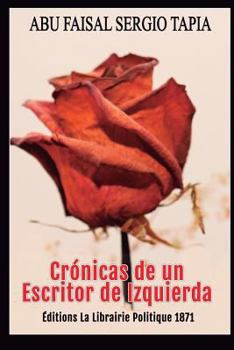 Paperback Cr?nicas de Un Escritor de Izquierda [Spanish] Book