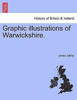 Paperback Graphic Illustrations of Warwickshire. Book