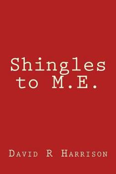 Paperback Shingles to M.E. Book
