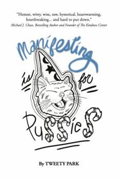 Paperback Manifesting is for Pussies Book