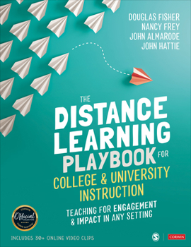 Paperback The Distance Learning Playbook for College and University Instruction: Teaching for Engagement and Impact in Any Setting Book