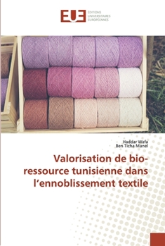 Paperback Valorisation de bio-ressource tunisienne dans l'ennoblissement textile [French] Book