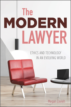 Paperback The Modern Lawyer: Ethics and Technology in an Evolving World Book