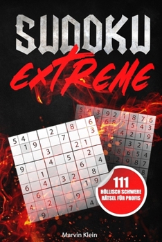 Paperback Sudoku Extreme: 111 Höllisch schwere Rätsel für Profis [German] Book