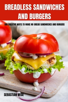 Paperback Breadless Sandwiches and Burgers Book