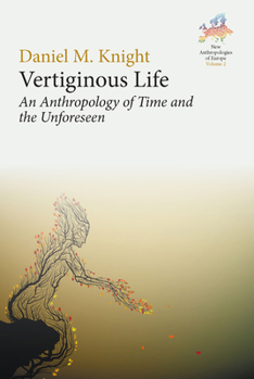 Paperback Vertiginous Life: An Anthropology of Time and the Unforeseen Book