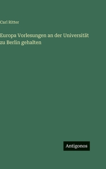 Europa Vorlesungen an der Universität zu Berlin gehalten