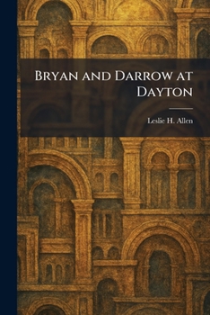 Bryan and Darrow at Dayton