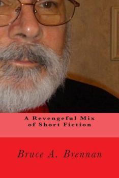 Paperback A Revengeful Mix of Short Fiction Book
