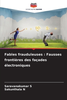 Paperback Fables frauduleuses: Fausses frontières des façades électroniques [French] Book