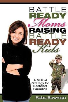 Paperback Battle-Ready Moms Raising Battle-Ready Kids Book