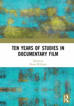 Hardcover Ten Years of Studies in Documentary Film Book