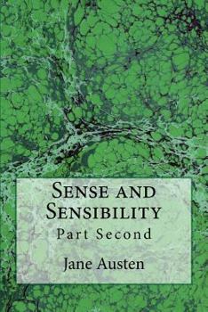 Paperback Sense and Sensibility: Part Second (The Original Edition of 1892) Book