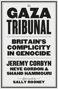 Paperback Gaza Tribunal: Britain's Complicity in Genocide Book