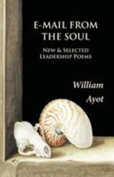 Paperback E-Mail From The Soul: New & Selected Leadership Poems Book