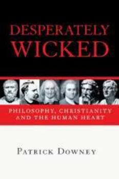 Paperback Desperately Wicked: The Changing Face of Christian Communication Book