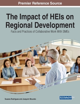 Paperback The Impact of HEIs on Regional Development: Facts and Practices of Collaborative Work With SMEs Book