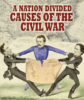 Paperback A Nation Divided: Causes of the Civil War Book