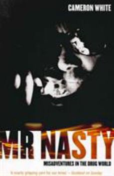 Paperback Mr Nasty: Misadventures in the Drug Worlds Most Notorious Hitman Book