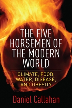 Hardcover Five Horsemen of the Modern World: Climate, Food, Water, Disease, and Obesity Book