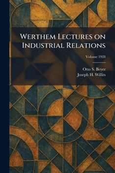 Paperback Werthem Lectures on Industrial Relations Book